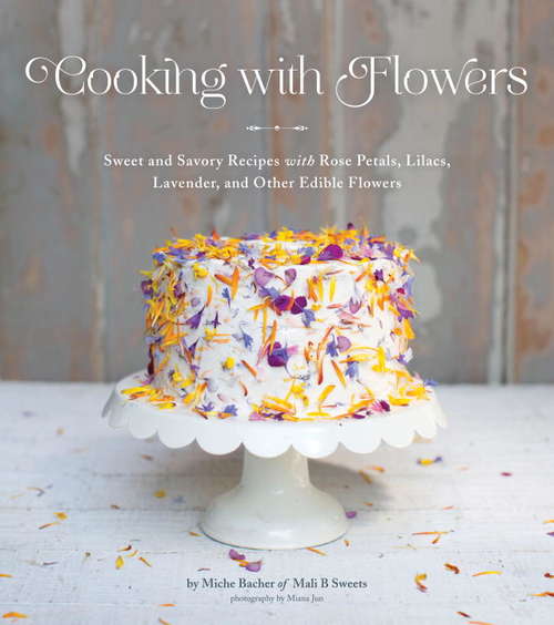 Book cover of Cooking with Flowers