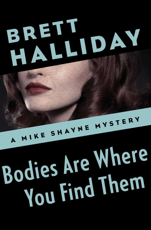 Book cover of Bodies Are Where You Find Them (The Mike Shayne Mysteries #5)
