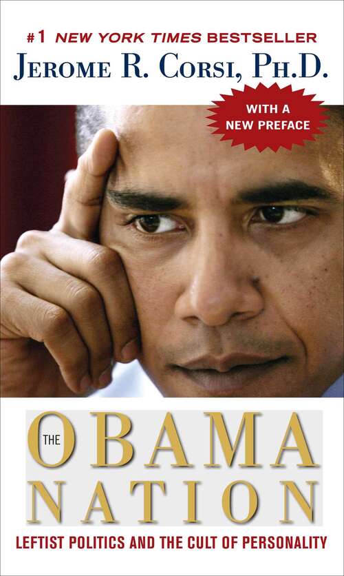 Book cover of The Obama Nation: Leftist Politics and the Cult of Personality
