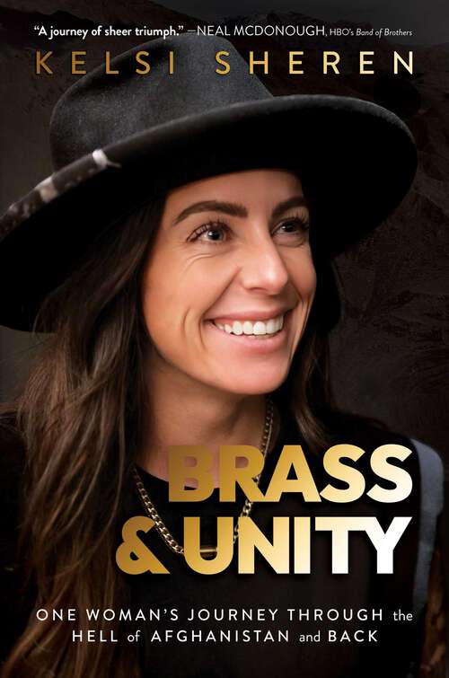 Book cover of Brass & Unity: One Woman's Journey Through the Hell of Afghanistan and Back