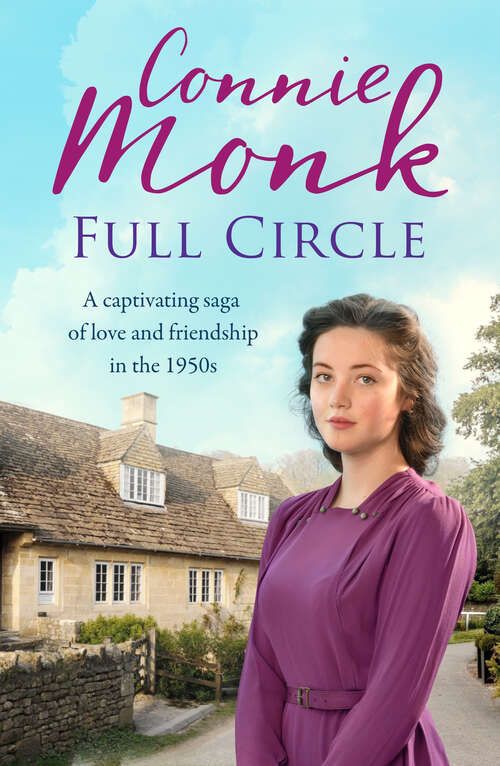 Book cover of Full Circle: A captivating saga of love and friendship in the 1950s