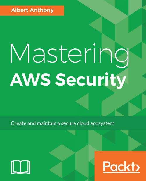 Book cover of Mastering AWS Security
