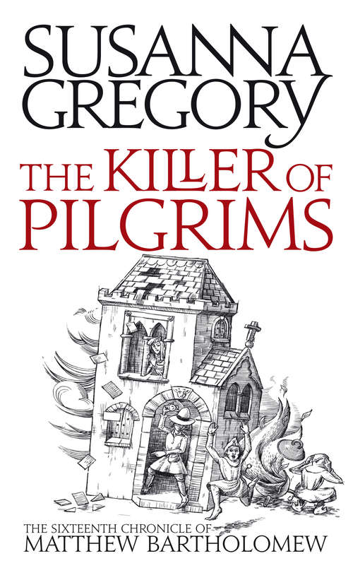 Book cover of The Killer Of Pilgrims: The Sixteenth Chronicle of Matthew Bartholomew (Chronicles of Matthew Bartholomew #16)