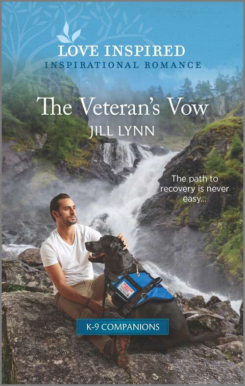 The Veteran's Vow: An Uplifting Inspirational Romance (K-9 Companions #3)