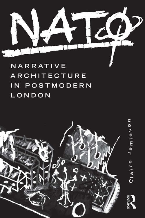 Book cover of NATØ: Narrative Architecture in Postmodern London