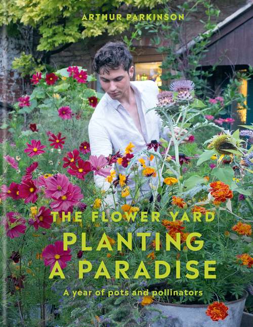 Book cover of Planting a Paradise: A year of pots and pollinators