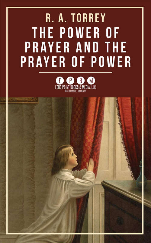 Book cover of The Power of Prayer and the Prayer of Power