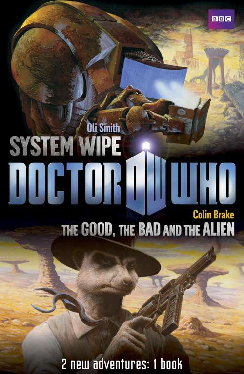 Book cover of Doctor Who, System Wipe / The Good, the Bad and the Alien