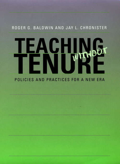 Teaching without Tenure: Policies and Practices for a New Era