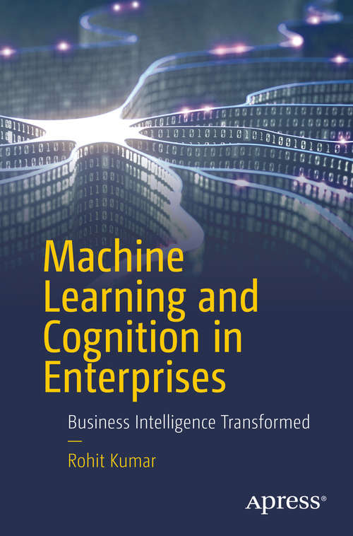 Book cover of Machine Learning and Cognition in Enterprises