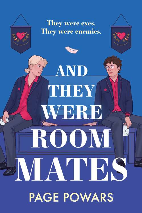 Book cover of And They Were Roommates: A hilarious and heartwarming queer exes-to-lovers boarding school romance