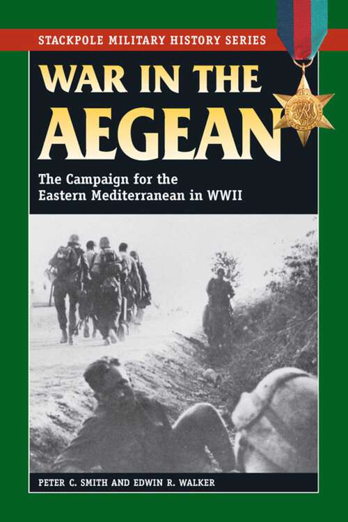Book cover of War in the Aegean (Stackpole Military History Series)