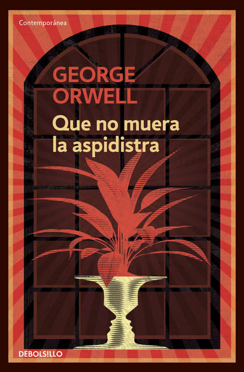 Book cover of Que no muera la aspidistra