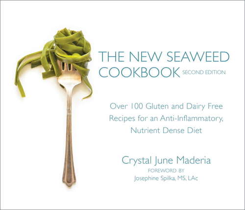 Book cover of The New Seaweed Cookbook, Second Edition