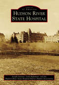 Hudson River State Hospital (Images of America)