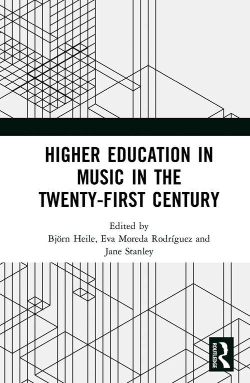 Higher Education in Music in the Twenty-First Century