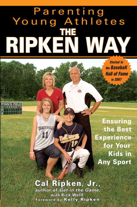 Book cover of Parenting Young Athletes the Ripken Way