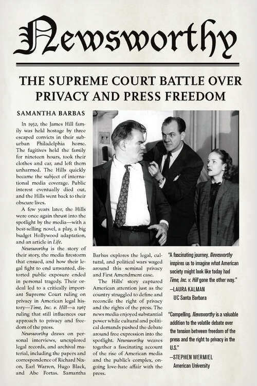 Book cover of Newsworthy: The Supreme Court Battle over Privacy and Press Freedom