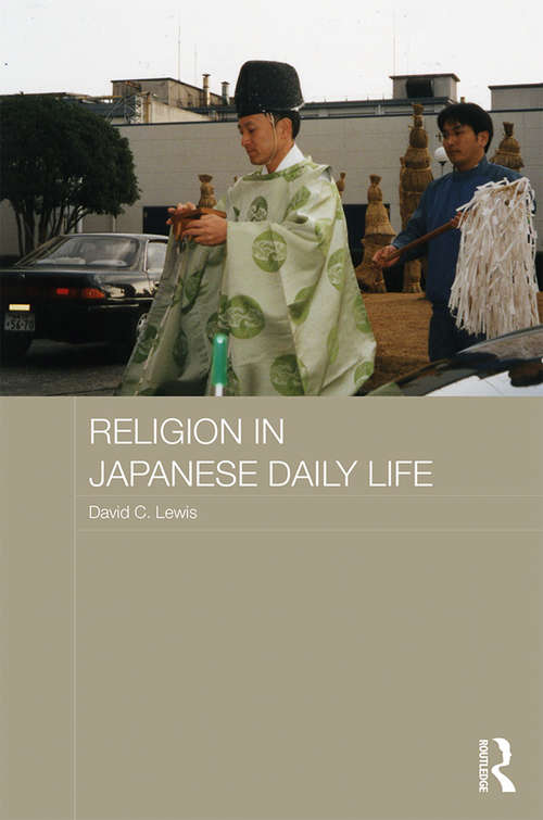 Religion in Japanese Daily Life (Japan Anthropology Workshop Series)