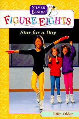 Book cover of Star for a Day  (Silver Blades Figure Eights, #2)