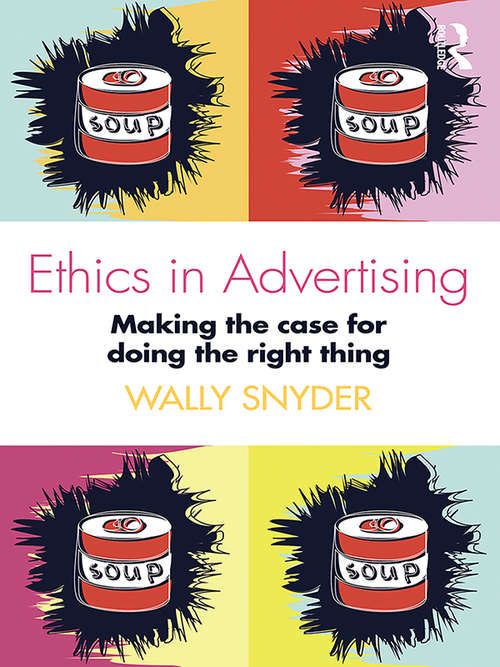 Book cover of Ethics in Advertising: Making the case for doing the right thing