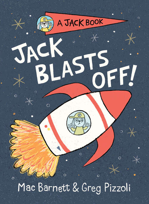 Book cover of Jack Blasts Off (A Jack Book #2)