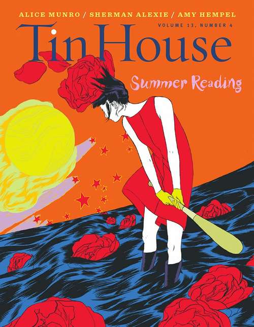Tin House: Summer Reading Issue (Tin House Magazine)