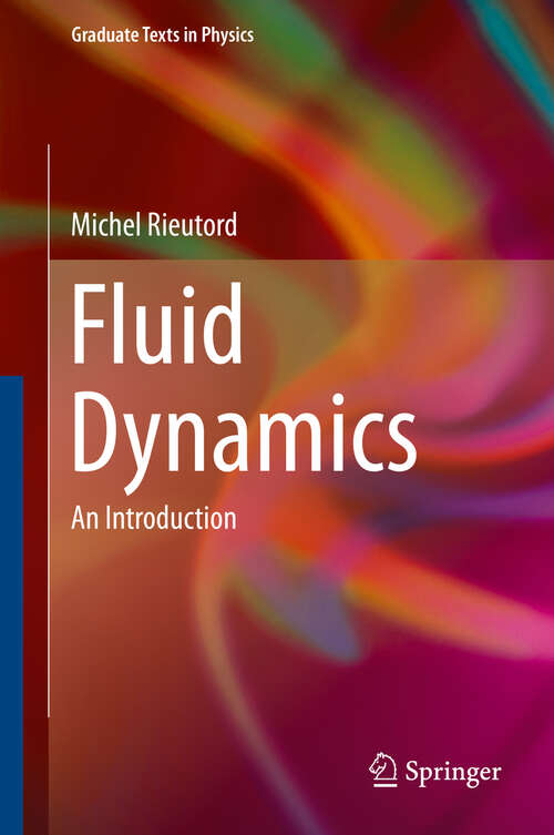 Book cover of Fluid Dynamics: An Introduction (2015) (Graduate Texts in Physics)