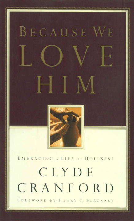 Book cover of Because We Love Him: Embracing a Life of Holiness