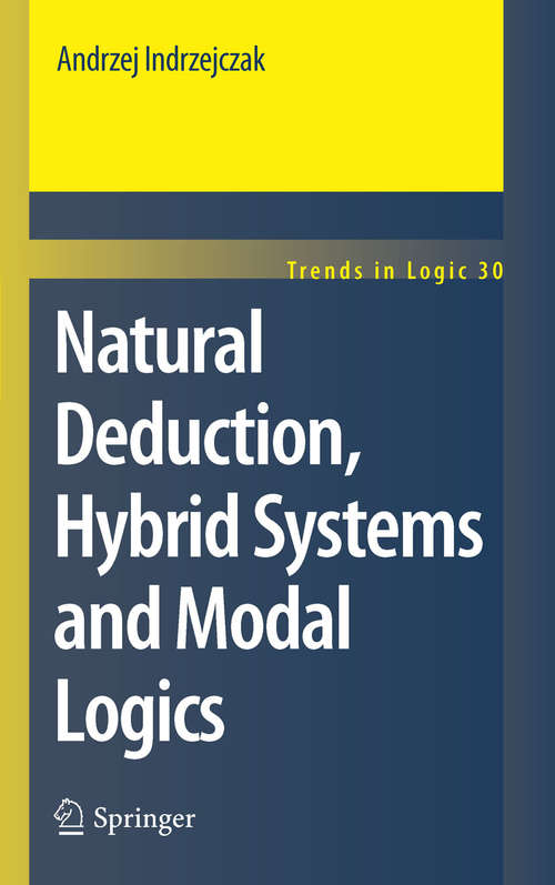 Book cover of Natural Deduction, Hybrid Systems and Modal Logics