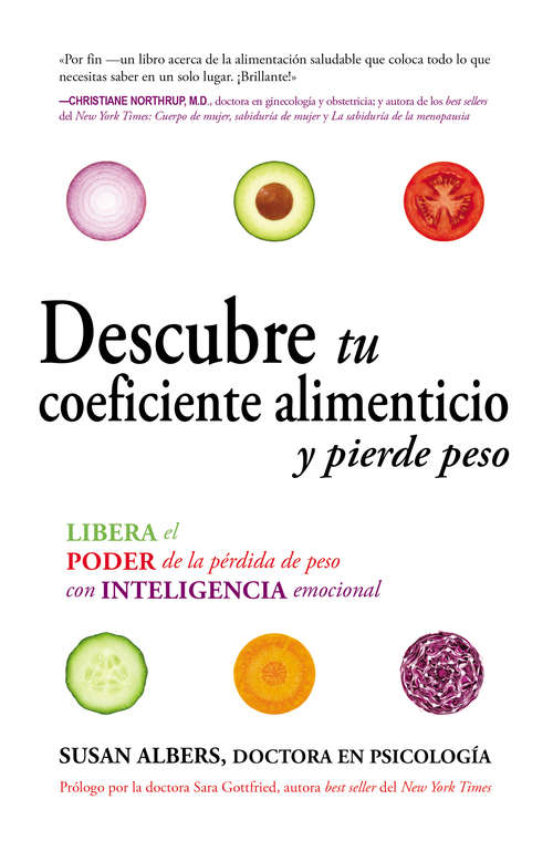 Book cover of Descubre tu coeficiente alimenticio y pierde peso: Libera el poder de la pérdida de peso con inteligencia emocional
