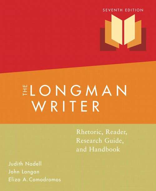 Book cover of The Longman Writer: Rhetoric, Reader, Research Guide, and Handbook (7th edition)