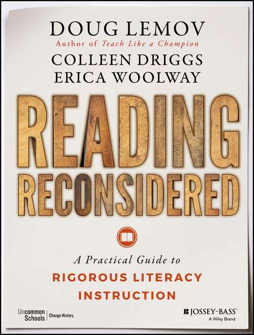 Reading Reconsidered: A Guide to Rigorous Literacy Instruction in the Common Core Era