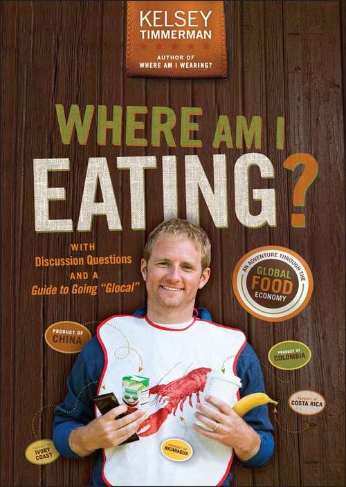 Book cover of Where Am I Eating?: An Adventure Through the Global Food Economy