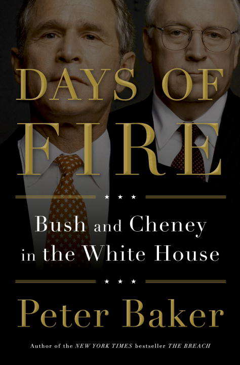 Book cover of Days of Fire: Bush and Cheney in the White House