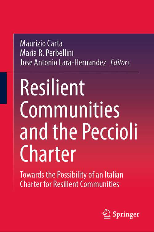 Resilient Communities and the Peccioli Charter: Towards the Possibility of an Italian Charter for Resilient Communities