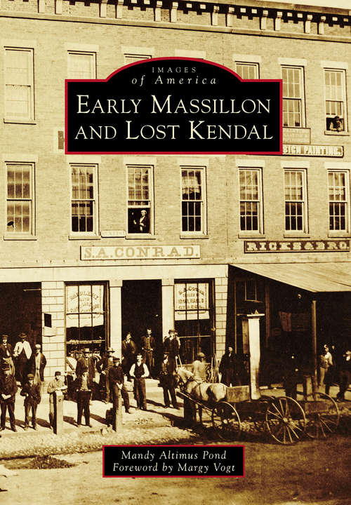Book cover of Early Massillon and Lost Kendal