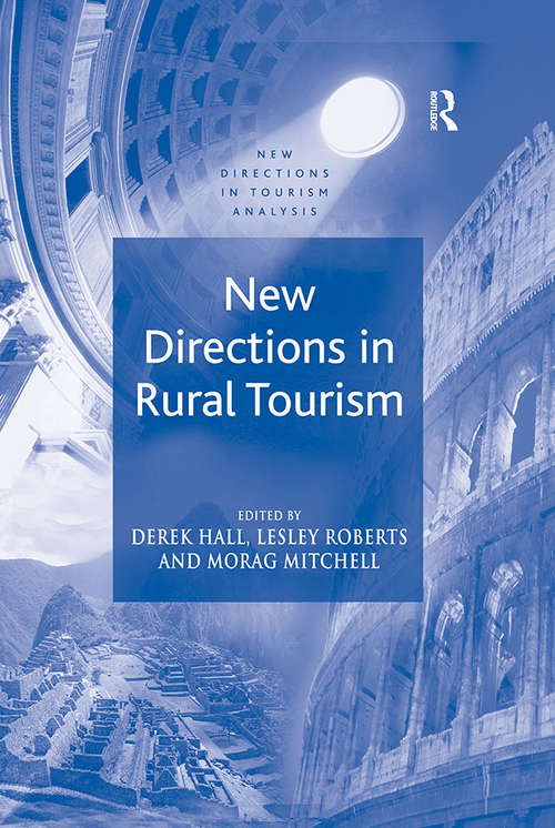 New Directions in Rural Tourism: 5th-8th September 2001: Conference Proceedings (New Directions in Tourism Analysis)