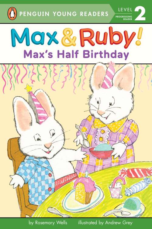 Book cover of Max's Half Birthday (Max and Ruby)
