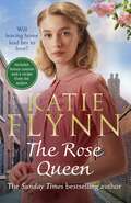 The Rose Queen: The heartwarming romance from the Sunday Times bestselling author