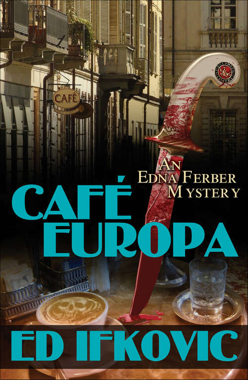 Book cover of Cafe Europa (Edna Ferber Mysteries: Bk. 6)