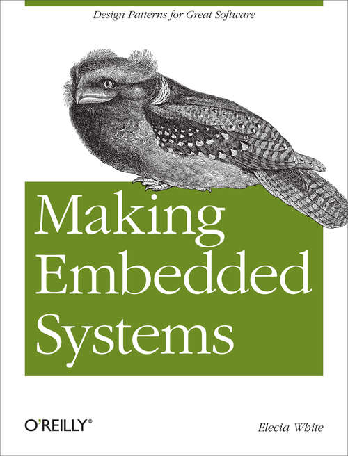 Book cover of Making Embedded Systems: Design Patterns for Great Software