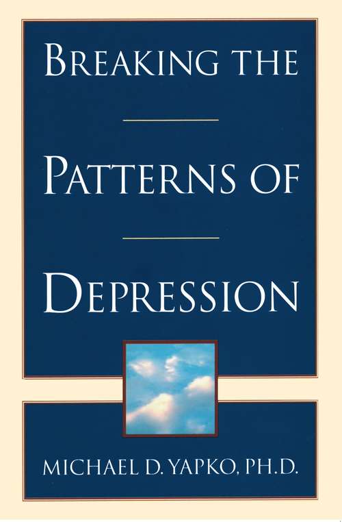 Book cover of Breaking the Patterns of Depression