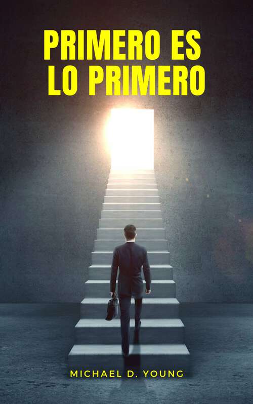 Book cover of Primero es lo Primero