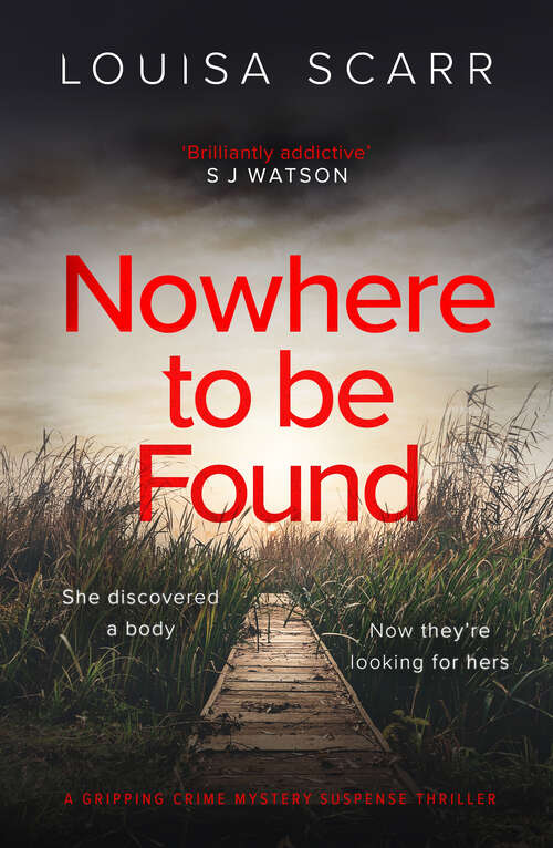 Book cover of Nowhere To Be Found: A gripping crime mystery suspense thriller (DS Kate Munro)