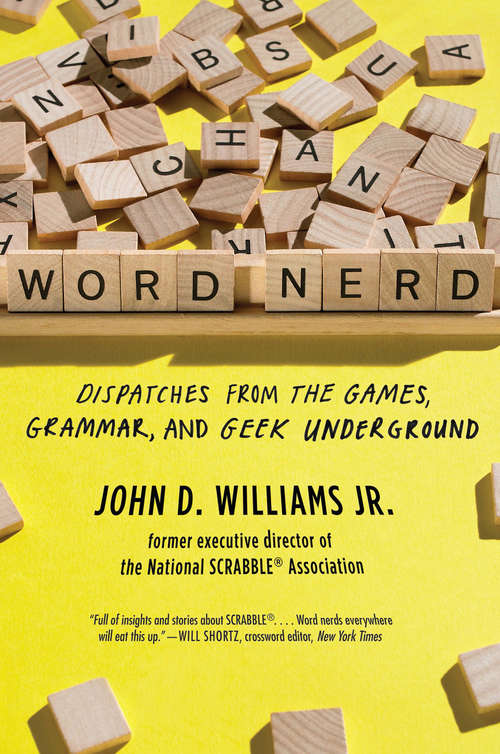 Book cover of Word Nerd: Dispatches from the Games, Grammar, and Geek Underground