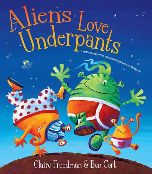 Book cover of Aliens Love Underpants: Deluxe Edition (The\underpants Bks.)