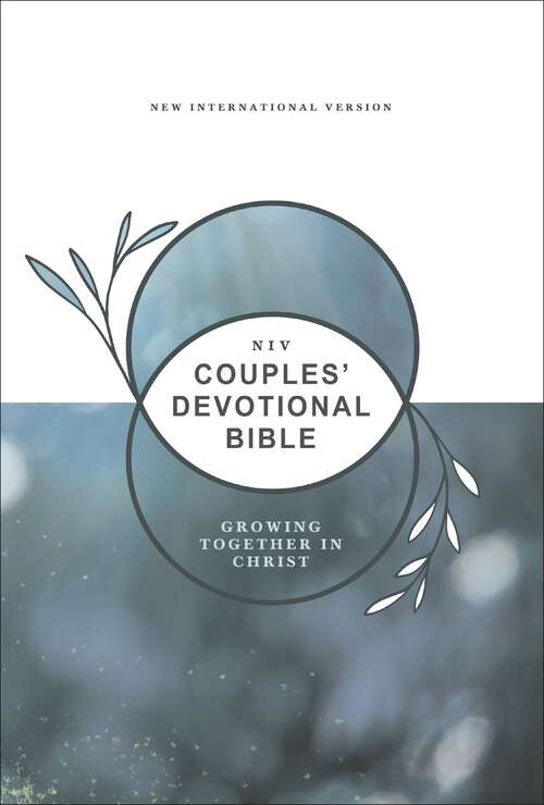 Book cover of NIV, Couples' Devotional Bible: Growing Together in Christ