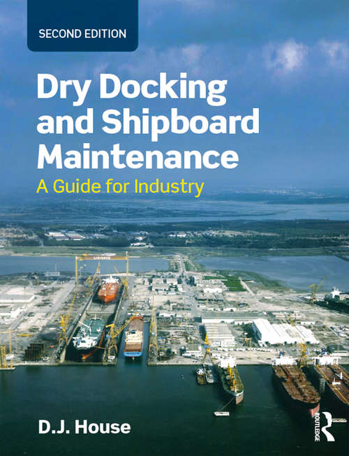 Dry Docking and Shipboard Maintenance
