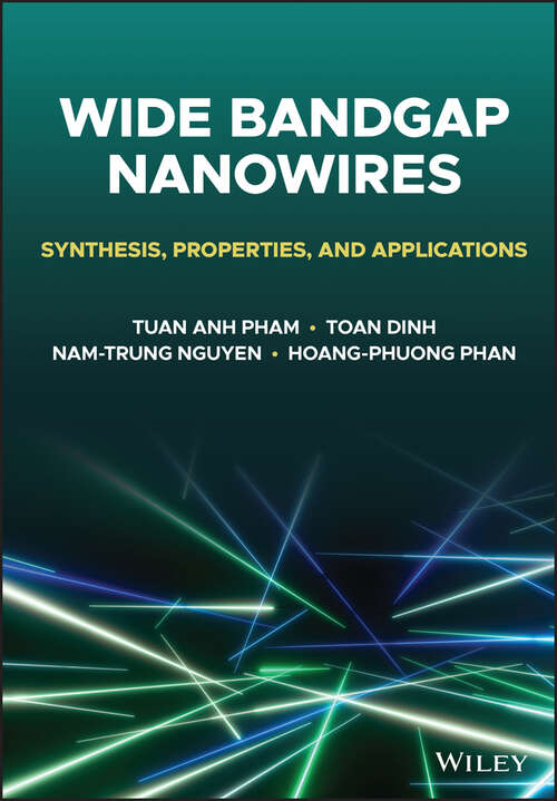 Wide Bandgap Nanowires: Synthesis, Properties, and Applications